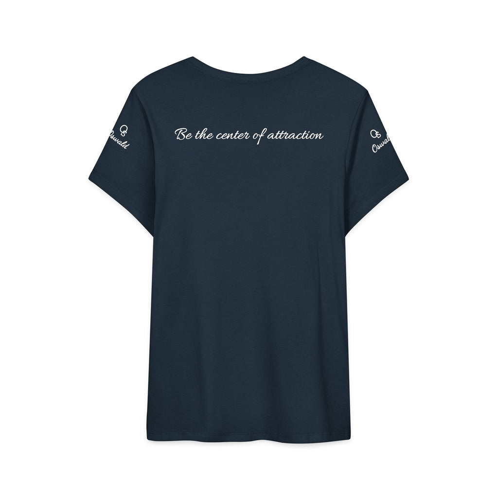 Oswald Script Women’s Tee — “Be the center of attraction” Graphic Shirt